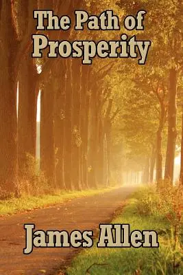 El Camino de la Prosperidad - The Path of Prosperity