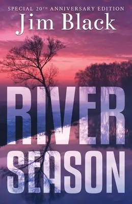 Temporada de ríos - River Season