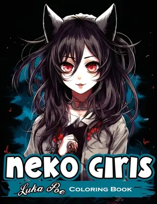 Neko Girls: Relájate y da rienda suelta a tu creatividad con las adorables chicas Neko. - Neko Girls: Relax and Unleash Your Creativity with Adorable Neko Girls!