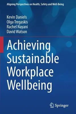 Lograr un bienestar sostenible en el lugar de trabajo - Achieving Sustainable Workplace Wellbeing