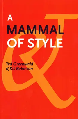 Un mamífero de estilo - A Mammal of Style