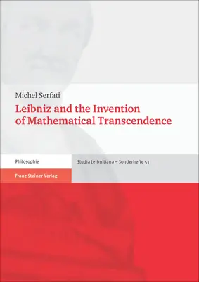 Leibniz y la invención de la trascendencia matemática - Leibniz and the Invention of Mathematical Transcendence