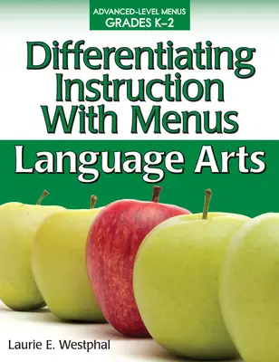 Enseñanza diferenciada con menús: Lengua y Literatura (Grados K-2) - Differentiating Instruction with Menus: Language Arts (Grades K-2)