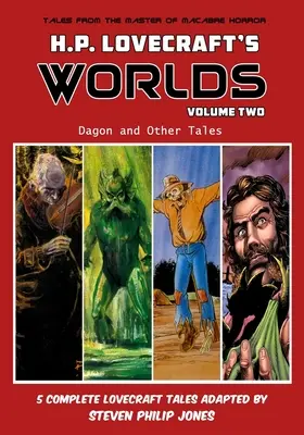 Los mundos de H.P. Lovecraft - Volumen dos: Dagon y otros relatos - H.P. Lovecraft's Worlds - Volume Two: Dagon and Other Tales