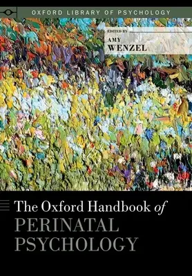 Manual Oxford de Psicología Perinatal - Oxford Handbook of Perinatal Psychology