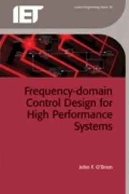 Diseño de control en el dominio de la frecuencia para sistemas de alto rendimiento - Frequency-Domain Control Design for High-Performance Systems