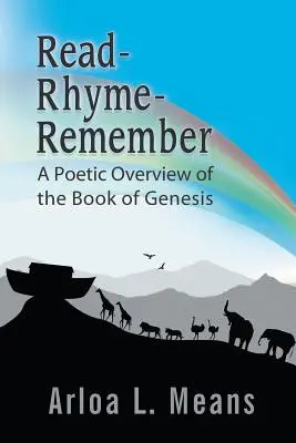 Leer-Rimar-Recordar: Una visión poética del libro del Génesis - Read-Rhyme-Remember: A Poetic Overview of the Book of Genesis