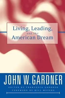 Vivir, liderar y el sueño americano - Living, Leading, and the American Dream