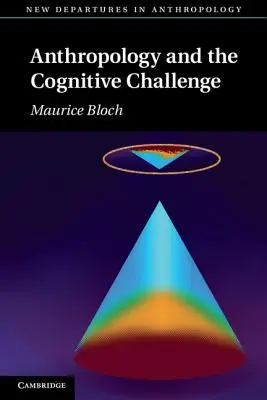 La antropología y el reto cognitivo - Anthropology and the Cognitive Challenge