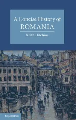 Historia concisa de Rumanía - A Concise History of Romania