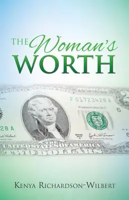 El valor de la mujer - The Woman's Worth