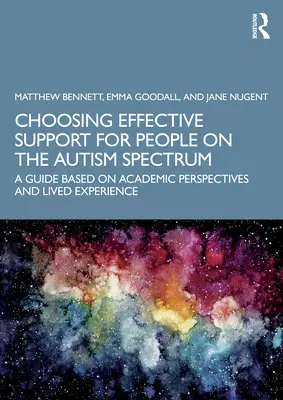 Cómo elegir un apoyo eficaz para las personas con espectro autista: Una guía basada en perspectivas académicas y experiencias vividas - Choosing Effective Support for People on the Autism Spectrum: A Guide Based on Academic Perspectives and Lived Experience