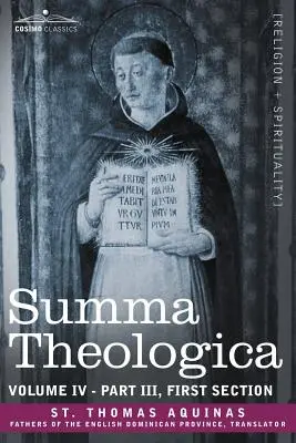 Suma Teológica, Tomo 4 (Parte III, Sección Primera) - Summa Theologica, Volume 4 (Part III, First Section)