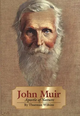 John Muir, volumen 8: Apóstol de la naturaleza - John Muir, Volume 8: Apostle of Nature