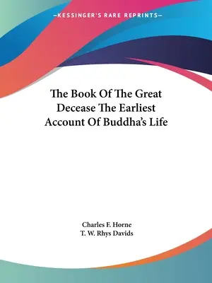 El libro de la gran muerte El relato más antiguo de la vida de Buda - The Book Of The Great Decease The Earliest Account Of Buddha's Life