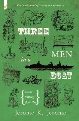 Tres hombres en una barca: Por no hablar del perro - Three Men in a Boat: To Say Nothing of the Dog