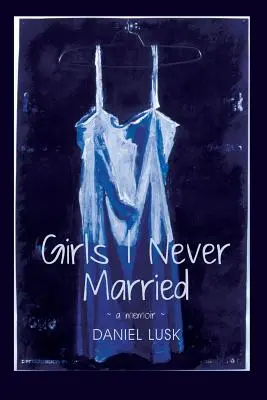 Chicas con las que nunca me casé - Girls I Never Married