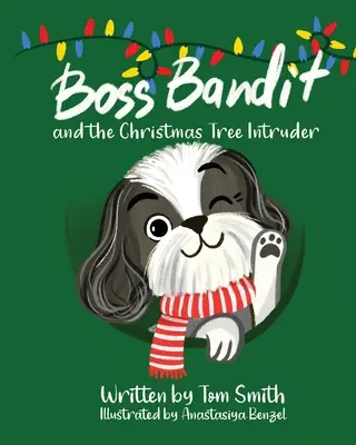 Boss Bandit y el intruso del árbol de Navidad - Boss Bandit and the Christmas Tree Intruder