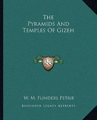 Las pirámides y templos de Gizeh - The Pyramids And Temples Of Gizeh