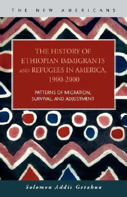 Historia de los inmigrantes y refugiados etíopes en América, 1900-2000 - The History of Ethiopian Immigrants and Refugees in America, 1900-2000