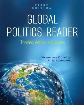 Global Politics Reader: Temas, actores y cuestiones - Global Politics Reader: Themes, Actors, and Issues