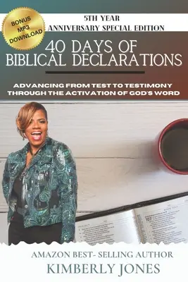 40 Días de Declaraciones Bíblicas: Avanzando de la Prueba al Testimonio a través de la Activación de la Palabra de Dios - 40 Days of Biblical Declarations: Advancing from Test to Testimony Through the Activation of God's Word