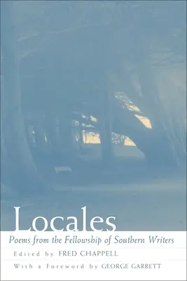 Locales: Poemas de la Comunidad de Escritores del Sur - Locales: Poems from the Fellowship of Southern Writers