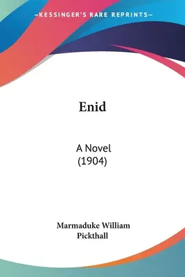 Enid Una novela (1904) - Enid: A Novel (1904)