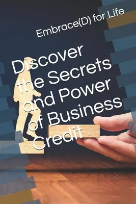 Descubra los secretos y el poder del crédito comercial - Discover the Secrets and Power of Business Credit