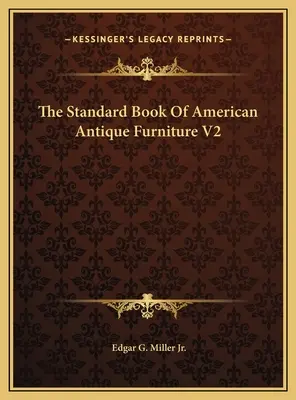 El libro estándar del mueble antiguo americano V2 - The Standard Book Of American Antique Furniture V2