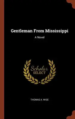 El caballero de Mississippi - Gentleman From Mississippi