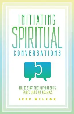 Iniciar conversaciones espirituales - Initiating Spiritual Conversations