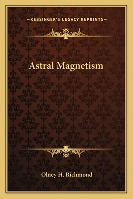 Magnetismo Astral - Astral Magnetism