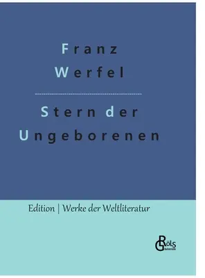 La estrella de los no nacidos - Stern der Ungeborenen