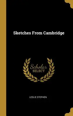 Bocetos de Cambridge - Sketches From Cambridge