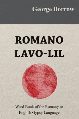 Romano Lavo-Lil - Libro de palabras de la lengua gitana romaní o inglesa - Romano Lavo-Lil - Word Book of the Romany or English Gypsy Language