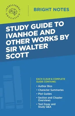 Guía de estudio de Ivanhoe y otras obras de Sir Walter Scott - Study Guide to Ivanhoe and Other Works by Sir Walter Scott