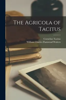 La Agrícola de Tácito - The Agricola of Tacitus