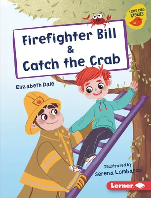 El bombero Bill y Atrapa el cangrejo - Firefighter Bill & Catch the Crab