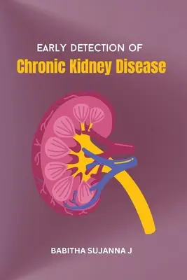 Detección precoz de la enfermedad renal crónica - Early Detection of Chronic Kidney Disease