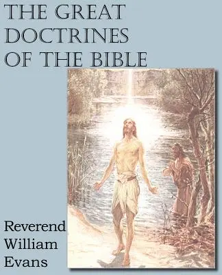 Las grandes doctrinas de la Biblia - The Great Doctrines of the Bible