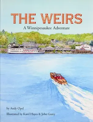 Los Weirs: Una aventura en Winnipesaukee - The Weirs: A Winnipesaukee Adventure