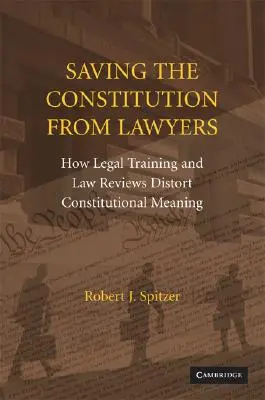 Salvar la Constitución de los abogados - Saving the Constitution from Lawyers