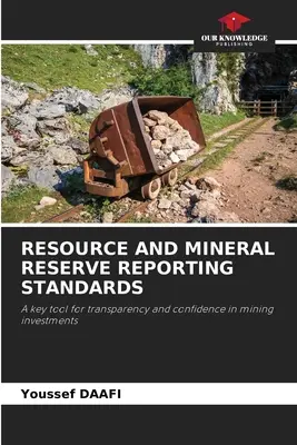 Normas de información sobre recursos y reservas minerales - Resource and Mineral Reserve Reporting Standards