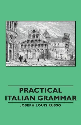 Gramática práctica del italiano - Practical Italian Grammar
