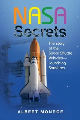 Secretos de la NASA: la historia de los transbordadores espaciales - Lanzamiento de satélites - Nasa Secrets the Story of the Space Shuttle Vehicles- Launching Satellites