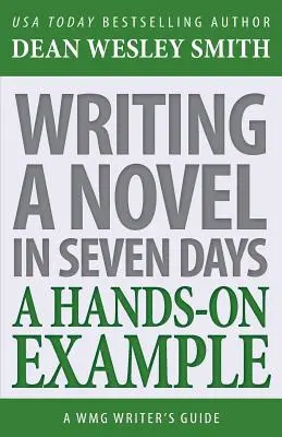 Escribir una novela en siete días: Un ejemplo práctico - Writing a Novel in Seven Days: A Hands-On Example