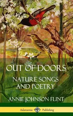 De puertas afuera: Canciones y poesías sobre la naturaleza (tapa dura) - Out of Doors: Nature Songs and Poetry (Hardcover)
