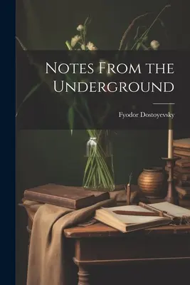 Notas de la clandestinidad - Notes From the Underground