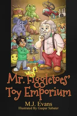 El emporio del juguete del Sr. Figgletoes - Mr. Figgletoes' Toy Emporium